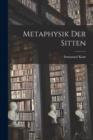 Metaphysik Der Sitten - Book