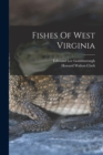 Fishes Of West Virginia - Book