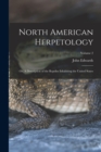 North American Herpetology; or, A Description of the Reptiles Inhabiting the United States; Volume 2 - Book