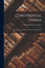 Continental Drama : Calderon, Corneille, Racine, Moliere, Lessing, Schiller - Book