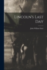 Lincoln's Last Day - Book