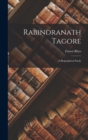 Rabindranath Tagore : A Biographical Study - Book