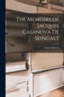 The Memoirs of Jacques Casanova De Seingalt - Book