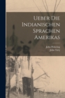 Ueber die indianischen Sprachen Amerikas - Book