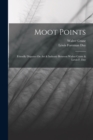 Moot Points : Friendly Disputes On Art & Industry Between Walter Crane & Lewis F. Day - Book
