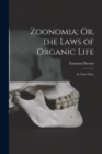 Zoonomia; Or, the Laws of Organic Life : In Three Parts - Book