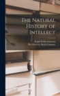 The Natural History of Intellect - Book