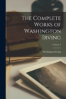 The Complete Works of Washington Irving; Volume 3 - Book