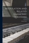 Modulation and Related Harmonic Questions - Book
