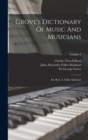 Grove's Dictionary Of Music And Musicians : Ed. By J. A. Fuller Maitland; Volume 2 - Book