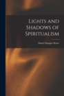 Lights and Shadows of Spiritualism - Book