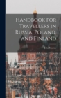Handbook for Travellers in Russia, Poland, and Finland - Book