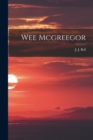 Wee Mcgreegor - Book