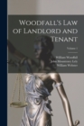Woodfall's Law of Landlord and Tenant; Volume 1 - Book