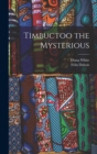 Timbuctoo the Mysterious - Book