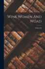 Wine Women And Woad - Book