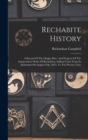 Rechabite History : A Record Of The Origin, Rise, And Progress Of The Independent Order Of Rechabites, Salford Unity From Its Institution On August 25th, 1835, To The Present Time - Book