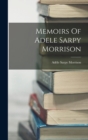 Memoirs Of Adele Sarpy Morrison - Book
