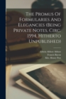 The Promus Of Formularies And Elegancies (being Private Notes, Circ. 1594, Hitherto Unpublished) - Book