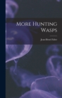 More Hunting Wasps - Book