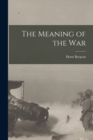 The Meaning of the War - Book