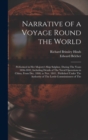 Narrative of a Voyage Round the World : Performed in Her Majesty's Ship Sulphur, During The Years 1836-1842, Including Details of The Naval Operations in China, From Dec. 1840, to Nov. 1841; Published - Book