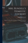 Mrs. Rundell's Domestic Cookery : Formed Upon Principles of Economy, and Adapted to the use of Private Families - Book