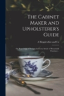 The Cabinet Maker and Upholsterer's Guide; or, Repository of Designs for Every Article of Household Furniture .. - Book