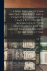 A Brief History of John and Christian Fretz and a Complete Genealogical Family Register. With Biographies of Their Descendants From the Earliest Available Records to the Present Time - Book