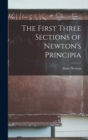 The First Three Sections of Newton's Principia - Book