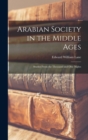 Arabian Society in the Middle Ages : Studies From the Thousand and one Nights - Book