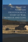 The Heart of Nami-San (Hototogisu) a Story of war, Intrigue and Love - Book