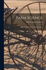 Farm Science : A Foundation Textbook On Agriculture - Book