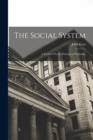 The Social System : A Treatise On the Principle of Exchange - Book