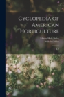 Cyclopedia of American Horticulture : R-Z - Book
