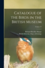 Catalogue of the Birds in the British Museum; Volume 27 - Book