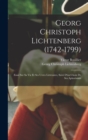 Georg Christoph Lichtenberg (1742-1799) : Essai sur sa vie et ses uvres litteraires, suivi d'un choix de ses aphorismes - Book