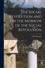 The Social Revolution and On the Morrow of the Social Revolution - Book
