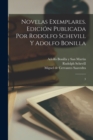 Novelas exemplares. Edicion publicada por Rodolfo Schevill y Adolfo Bonilla : 3 - Book