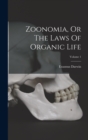 Zoonomia, Or The Laws Of Organic Life; Volume 1 - Book