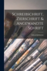 Schreibschrift, Zierschrift & Angewandte Schrift - Book
