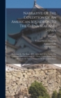 Narrative Of The Expedition Of An American Squadron To The China Seas And Japan : Performed In The Years 1852, 1853, And 1854, Under The Command Of Commodore M.c. Perry, United States Navy, By Order O - Book