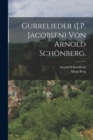 Gurrelieder (J.P. Jacobsen) von Arnold Schonberg. - Book