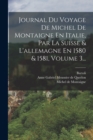 Journal Du Voyage De Michel De Montaigne En Italie, Par La Suisse & L'allemagne En 1580 & 1581, Volume 3... - Book