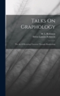 Talks On Graphology : The Art Of Knowing Character Through Handwriting - Book