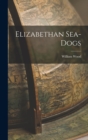 Elizabethan Sea-Dogs - Book