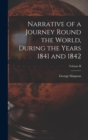 Narrative of a Journey Round the World, During the Years 1841 and 1842; Volume II - Book
