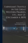 Farnham's Travels in the Great Western Prairies, etc., May 21-[December 4, 1839] - Book