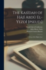 The Kasidah of Haji Abdu El-Yezdi [pseud.] : A Lay of the Higher Law - Book