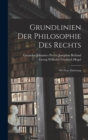 Grundlinien Der Philosophie Des Rechts : Mit Einer Einleitung - Book